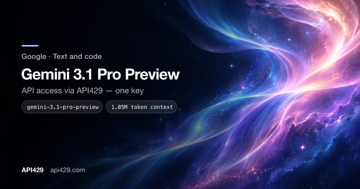 Gemini 3.1 Pro Preview API by Google: access through API429