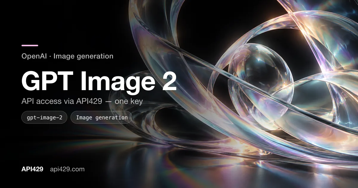 GPT Image 2 API by OpenAI: access through API429
